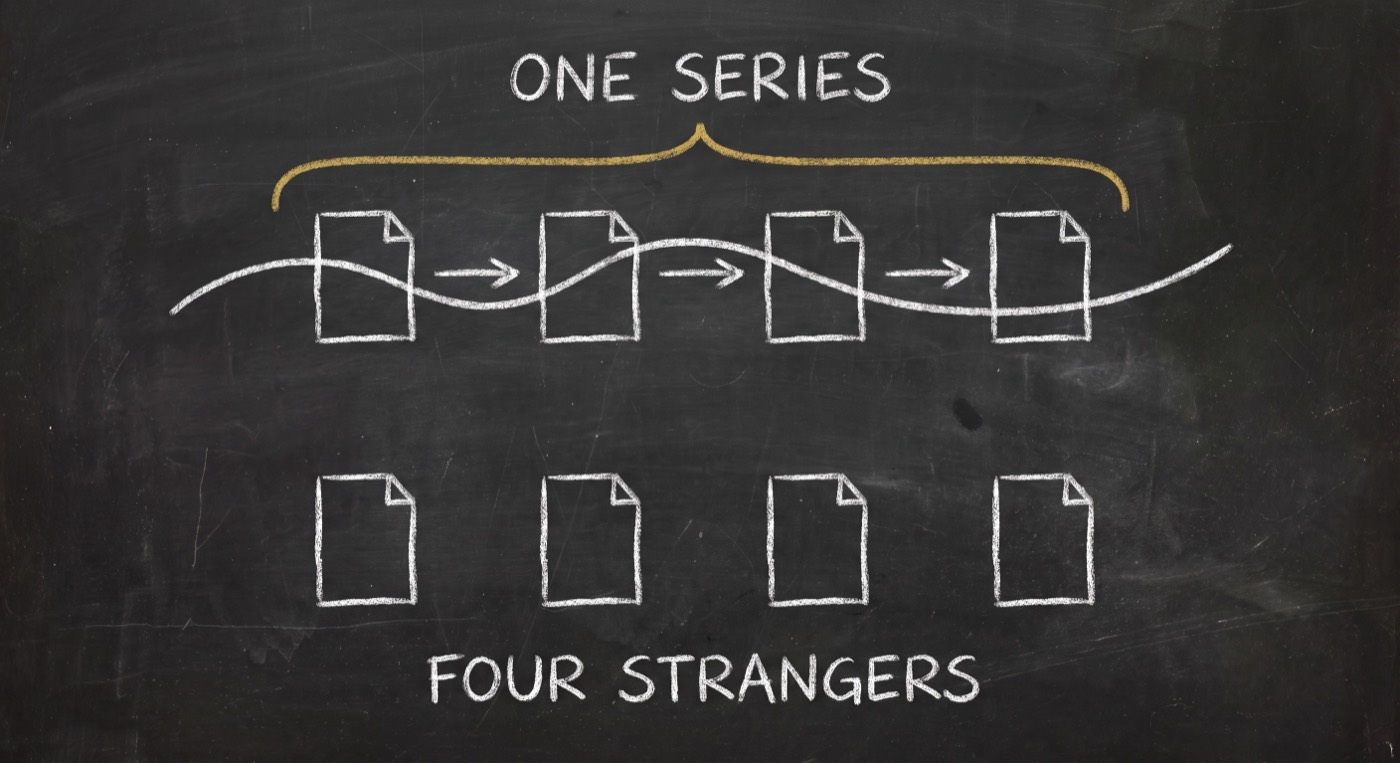 Two rows on a chalkboard. The top row is four pages linked into one continuous line under a gold bracket labelled ONE SERIES. The bottom row is four unconnected pages labelled FOUR STRANGERS.