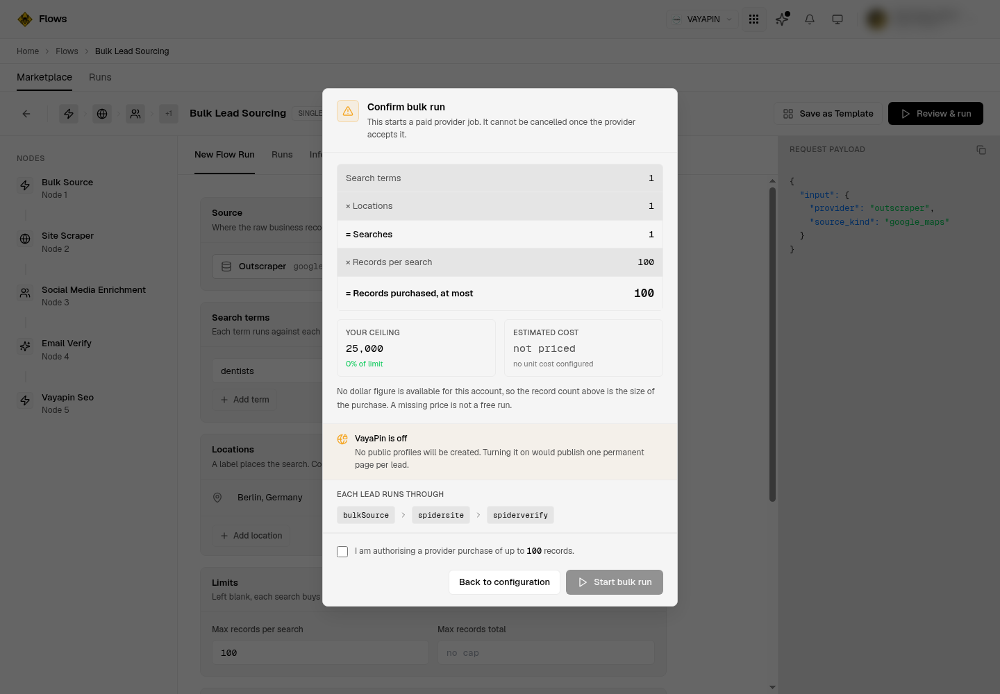 The Confirm bulk run modal showing 1 search term times 1 location times 100 records per search equals 100 records purchased at most, against a 25,000 ceiling.